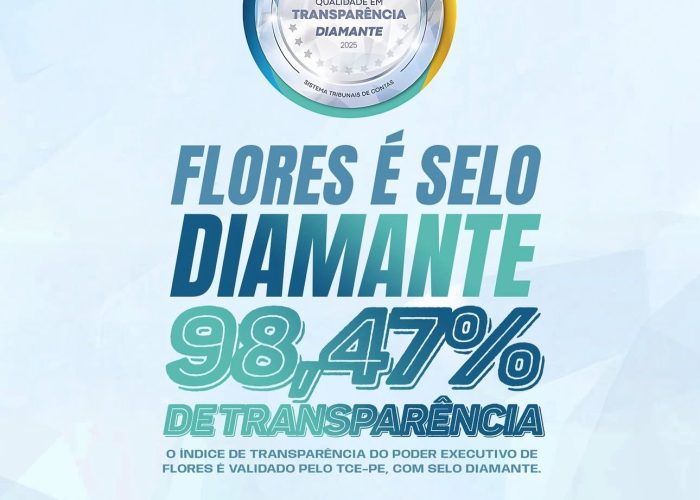 Flores conquista Selo Diamante em Transparência com 98,47% de índice