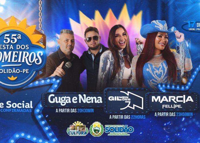 55ª Festa dos Romeiros de Solidão: programação social do dia 17 terá Guga & Nena, Gil Mendes e Márcia Fellipe