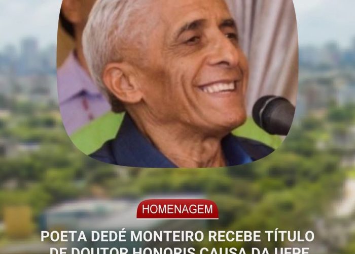 UFPE concede título de Doutor Honoris Causa ao poeta Dedé Monteiro